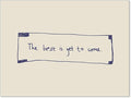 The Best Is Yet To Come Wall Art Blue and White Inspirational Affirmations Quotes Poster Funky Minimalist Horizontal Canvas Prints for Living Room Dorm Wall Decor 08x10 inch Unframed