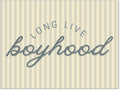 YYS Long Live Boyhood Quote Wall Art Preppy Blue Stripe Poster Modern Fashion Minimalist Canvas Prints for Boy Nursery Bedroom Wall Decor 08x10 inch Unframed