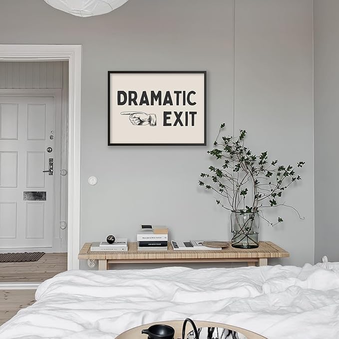 Black and White Dramatic Exit Wall Art Funny Quote Poster 12x16 inch Black Framed Trendy FunMinimalist Typography Canvas Prints For Home Office and Hallway Wall Decor
