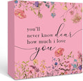 Motivational Pink Nursery Wooden Sign Desk Decor, You'll Never Know Dear How Much I Love You Decorative Signs for Baby Girl Room, Boho Floral Inspirational Home Sign Shelf Desk Decor 5x5 Inch