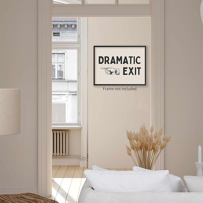 YYS Black and White Dramatic Exit Wall Art Funny Quote Poster Trendy FunMinimalist Typography Canvas Prints For Home Office and Hallway Wall Decor 08x10 inch Unframed