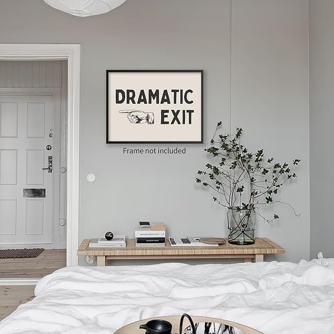 YYS Black and White Dramatic Exit Wall Art Funny Quote Poster Trendy FunMinimalist Typography Canvas Prints For Home Office and Hallway Wall Decor 16x24 inch Unframed