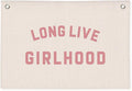 Long Live Girlhood Banner, Girls Baby Nursery Decor, Toddler Girl Room Decor, Pink Girls Room Wall Decor, 30x20 Inch Linen Wall Hanging Canvas Banner Flag - Pink