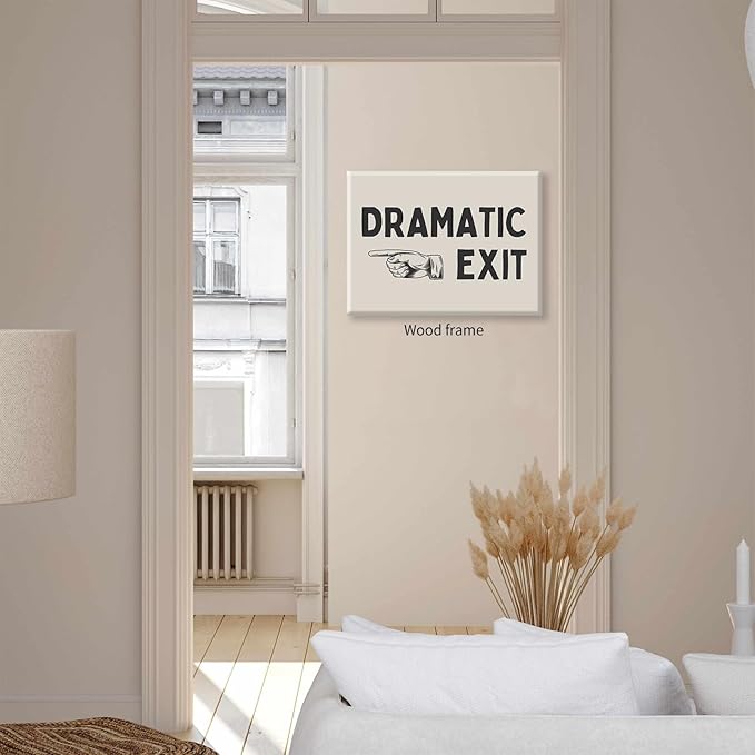 Black and White Dramatic Exit Wall Art Funny Quote Poster 12x16 inch Framed Trendy FunMinimalist Typography Canvas Prints For Home Office and Hallway Wall Decor